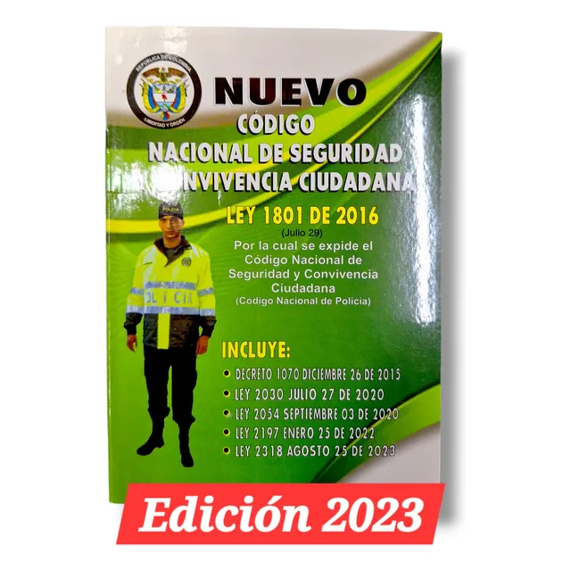 Nuevo Código Nacional De Seguridad Y Convivencia Ciudadana. 