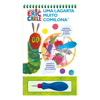 Eric Carle, Uma Lagarta Muito Comilona - Aquabook Eric Carle, Uma Lagarta Muito Comilona - Aquabook