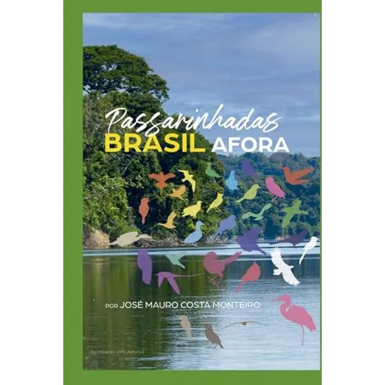 Passarinhadas Brasil Afora (edição Portuguesa)