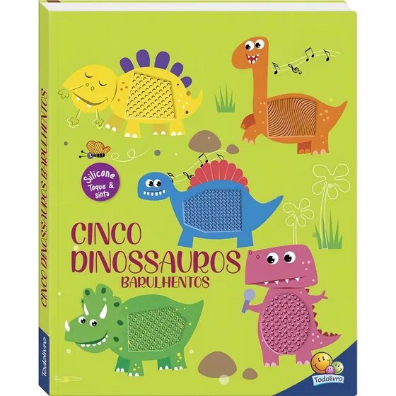 Esconde-Esconde animado! Um livro Toque & Sinta: Cinco Dinossauros Barulhentos, de Mammoth World. Editorial Todolivro, capa dura em português, 2022