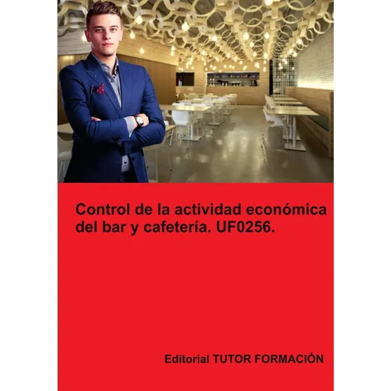 Control De La Actividad Económica Del Bar Y Cafetería. Uf...