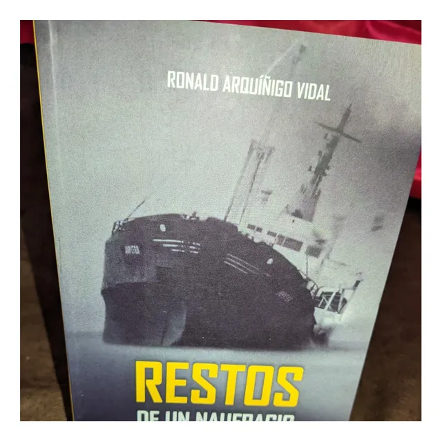 Restos De Un Naufragio Relatos  Arquíñigo Vidal, Ronald