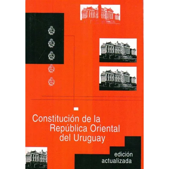 Constitución De La República Oriental Del Uruguay Actualizad