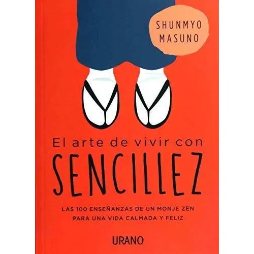 Arte De Vivir Con Sencillez, El