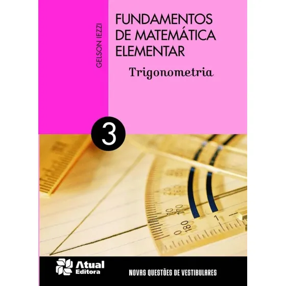 Fundamentos de matemática elementar Volume 3 Trigonometria Capa comum 3 dezembro 2019 Atual Editora capa mole em português