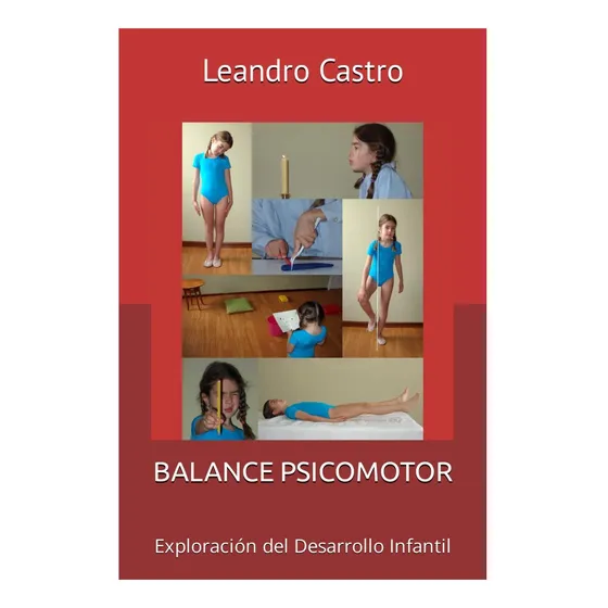 Libro: Balance Psicomotor: Exploración Del Desarrollo
