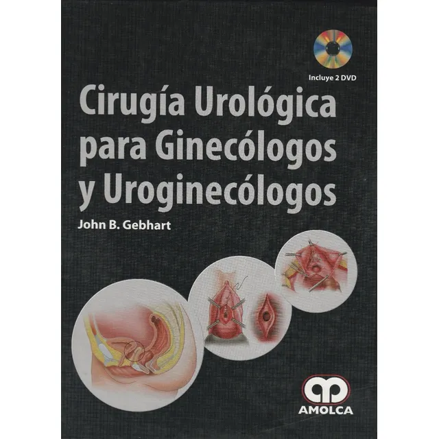 Cirugia Urologica Para Ginecologos Y Uroginecologos John G 