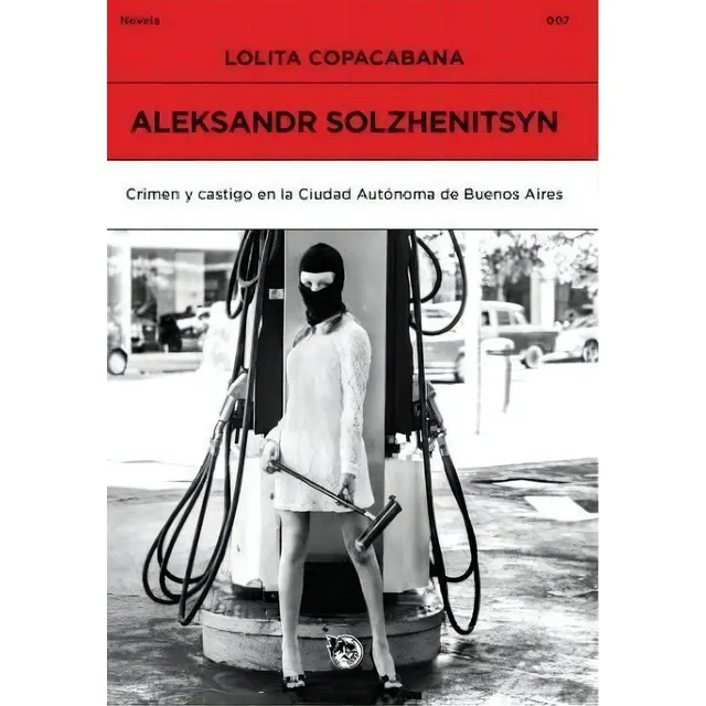 Aleksandr Solzhenitsyn, De Lolita Copacabana., Vol. 1. Editorial Momofuku, Tapa Blanda, Edición 1 En Español