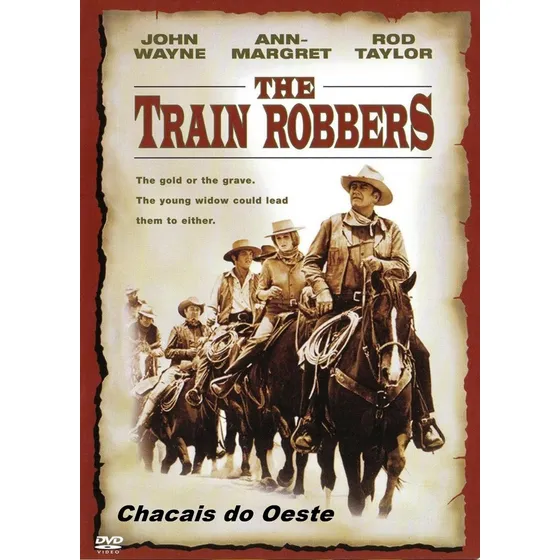 John Wayne - Chacais Do Oeste (the Train Robbers) 1973