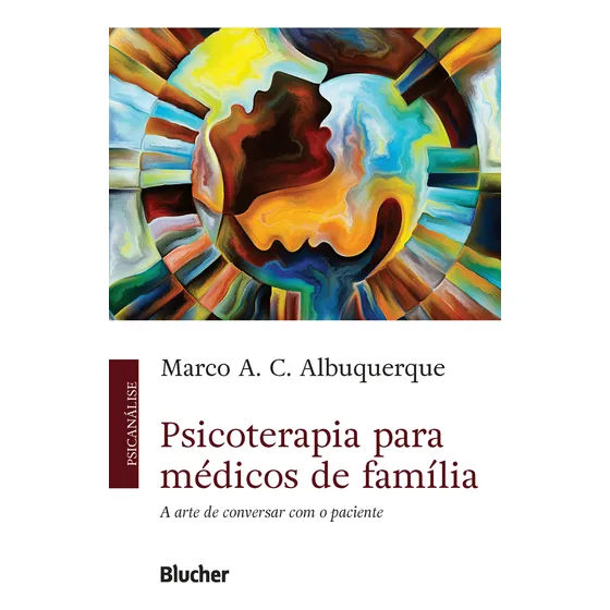 Psicoterapia Para Medicos De Familia -  - Blucher