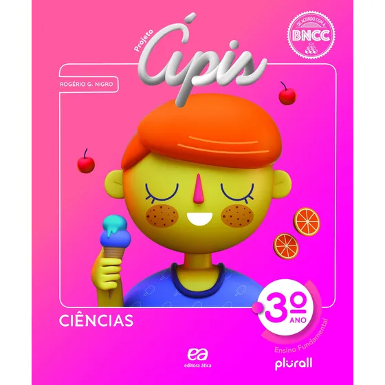 Livro Projeto Ápis Ciências 3º ano de Rogério Nigro edição 4, 2021 em português editora Ática