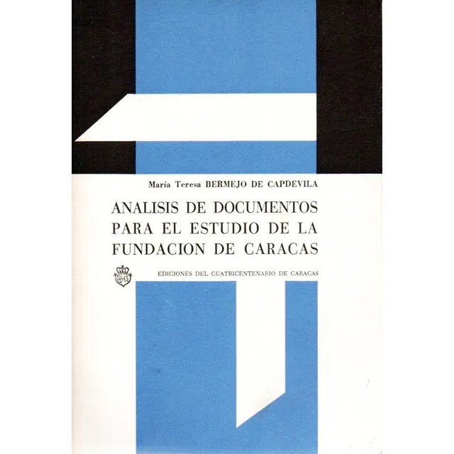 Analisis De Documentos Para El Estudio Fundacion De Caracas