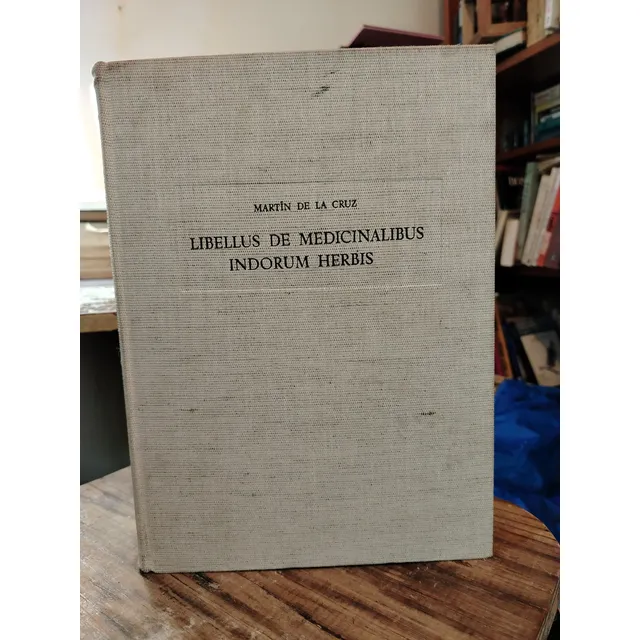 Libellus De Medicinalibus Indorum Herbis Codice Cruz-badiano