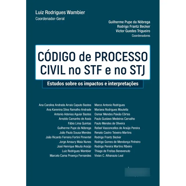 Codigo De Processo Civil No Stf E No Stj - Estudos Sobre Os Impactos E Inte