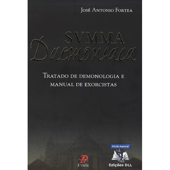 Svmma Daemoniaca - Tratado De Demonologia E Manual De Exorcistas