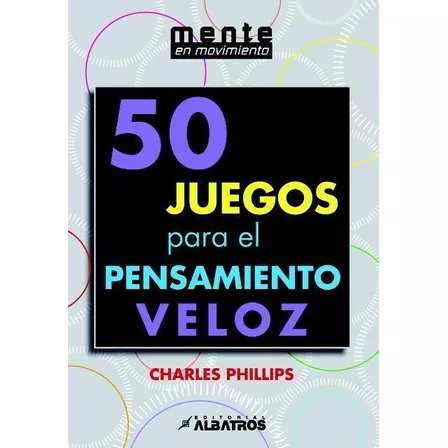 50 Juegos Para El Pensamiento Veloz