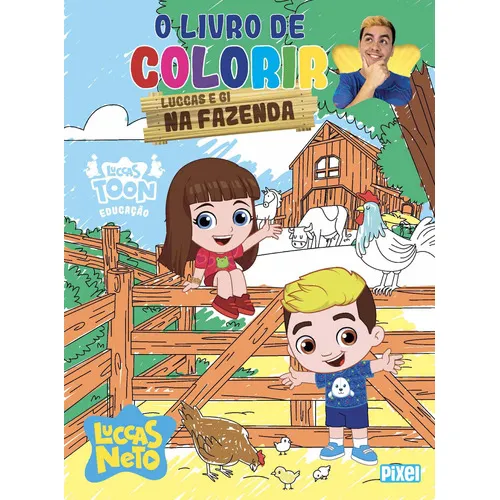 O Livro De Colorir Luccas E Gi Na Fazenda, De Neto, Luccas. Editora Pixel Em Português