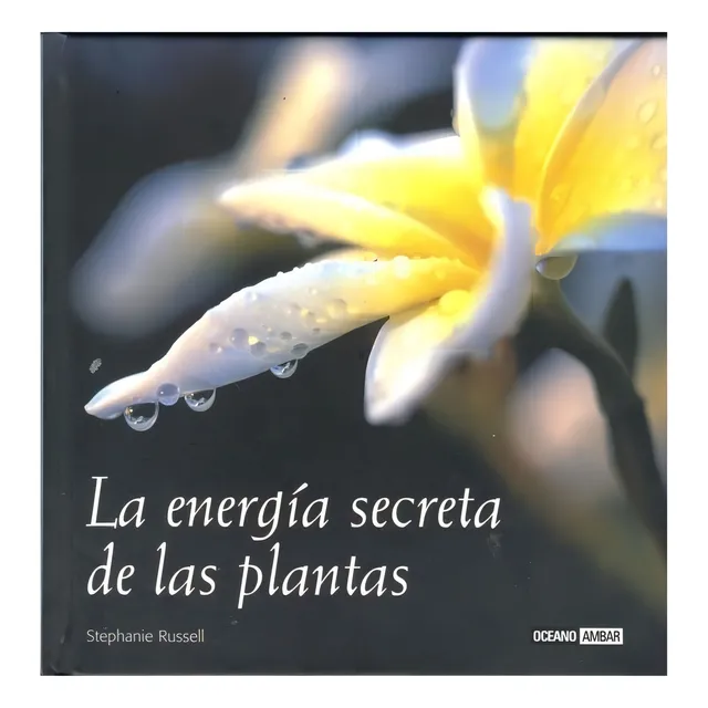 ** La Energia Secreta De Las Plantas ** Stephanie Russell 24
