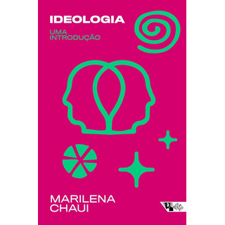 Livro - Ideologia: Uma Introdução, Por Marilena Chaui - Editora Boitempo Livro - Ideologia: Uma Introdução, Por Marilena Chaui - Editora Boitempo