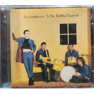 The Cranberries To The Faithful Depart Cd Original Novo The Cranberries To The Faithful Depart Cd Original Novo