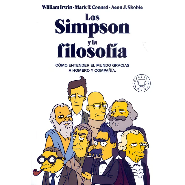 Los Simpson Y La Filosofía: Cómo Entender El Mundo Gracias A Homero Y Compañía, De Varios Autores. Serie 6289536201, Vol. 1. Editorial Penguin Random House, Tapa Blanda, Edición 2022 En Español, 2022