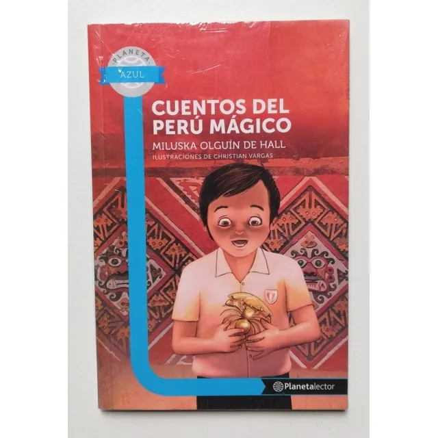 Cuentos Del Perú Mágico, De Miluska Olguín De Hall. Editorial Planeta, Tapa Blanda En Español