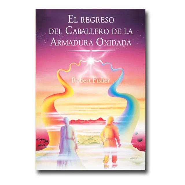 El Regreso Del Caballero De La Armadura Oxidada Libro Físico