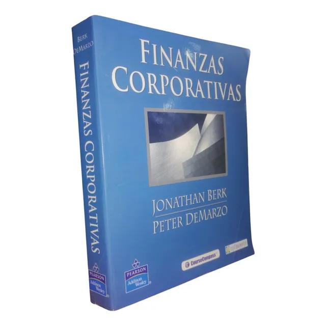 Finanzas Corporativas. Jonathan Berk. Pearson Addison Wesley