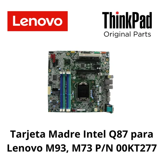 Tarjeta Madre Intel Q87 Para Lenovo M93, M73 P/n 00kt277
