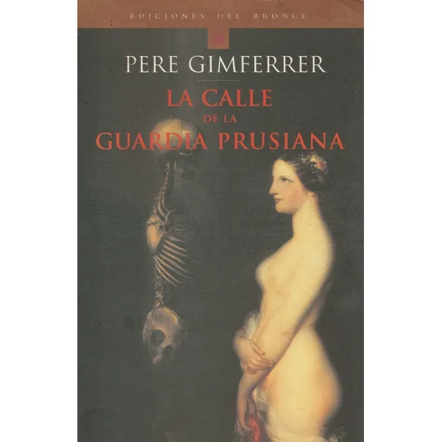 La Calle De La Guardia Prusiana Pere Gimferrer