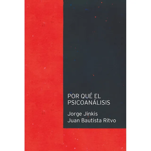 Por Qué El Psicoanálisis / Jinkis - Ritvo / Ed. Otro Cauce