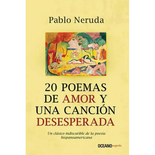 20 Poemas De Amor Y Una Cancion Desesperada - Pablo Neruda -