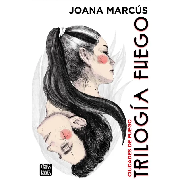 Trilogía Fuego 3. Ciudades de fuego: Español, de Marcús, Joana. Serie Ficción, vol. 3.0. Editorial Crossbooks México, tapa blanda, edición 1.0 en español, 2022