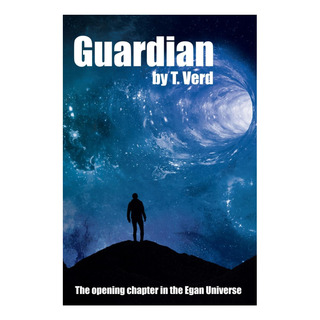 Libro: Guardian (the Egan Universe) Libro: Guardian (the Egan Universe)