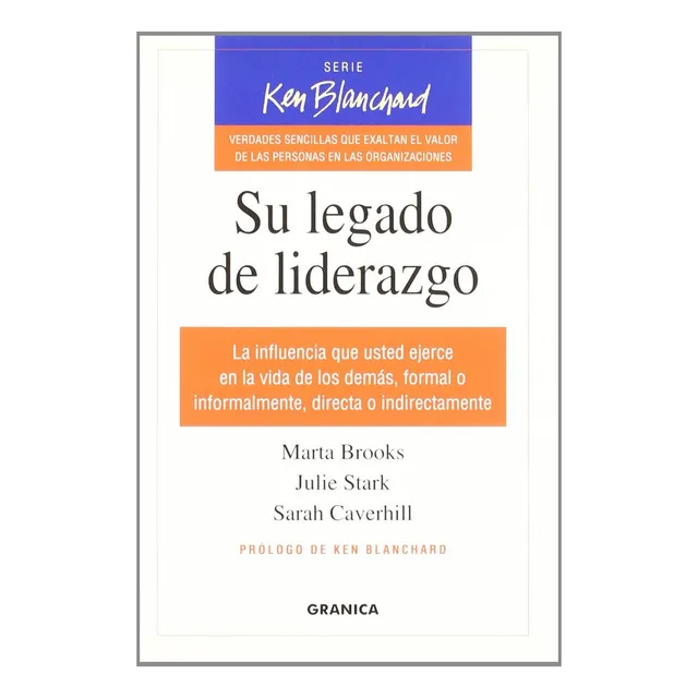 Su Legado De Liderazgo. Influencia Que Ud Ejerce. Norma Edit