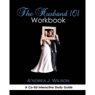 Libro The Husband 101 Workbook: A Co-ed Interactive Study... Libro The Husband 101 Workbook: A Co-ed Interactive Study...