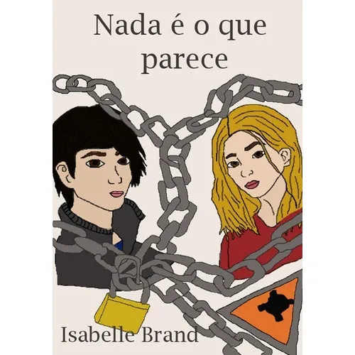 Nada É O Que Parece, De Isabelle Brand. Série Não Aplicável, Vol. 1. Editora Clube De Autores, Capa Mole, Edição 1 Em Português, 2020