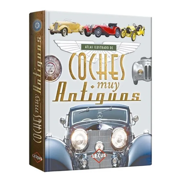 Atlas Ilustrado De Coches muy Antiguos libro tapa dura