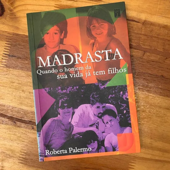 Madrasta. Quando O Homem Da Sua Vida Ja Tem Filhos Capa Comum  1 Janeiro 2002