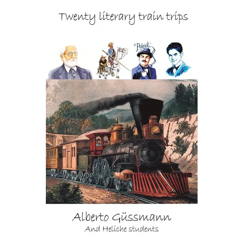 Twenty Literary Train Trips, De Alberto Gussmann. Editorial Ediciones Ruser, Tapa Blanda En Inglés, 2022