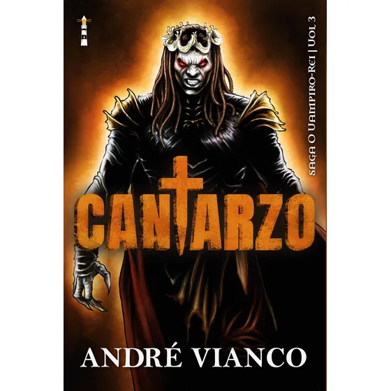 Cantarzo - Saga O Vampiro-rei (vol. 3) - Vianco, Andre