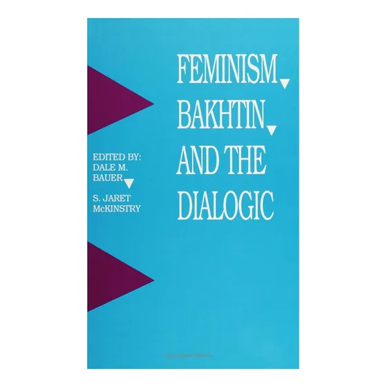 Livro: Feminism, Bakhtin, And The Dialogic (feminist Criticism Theory)