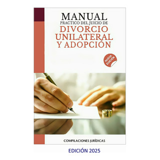 Manual Para El Juicio De Divorcio Y Adopción 2025 Manual Para El Juicio De Divorcio Y Adopción 2025