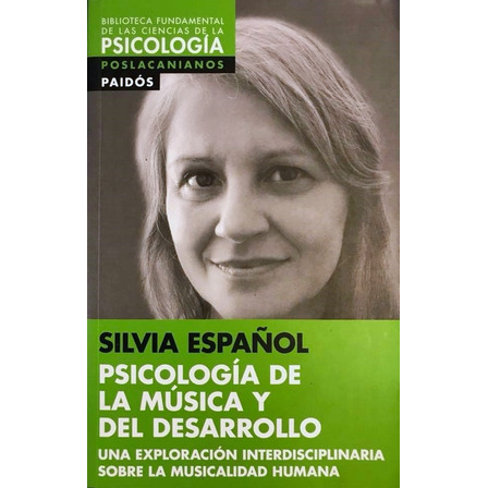 Psicología De La Música Y Del Desarrollo - Silvia Español Psicología De La Música Y Del Desarrollo - Silvia Español