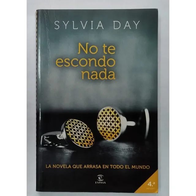 No Te Escondo Nada / Sylvia Day