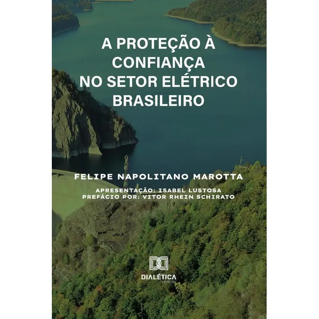 A Proteção À Confiança No Setor Elétrico Brasileiro