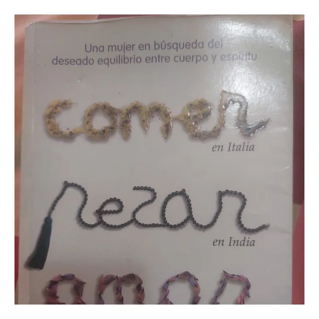 Libro Comer Rezar Amar