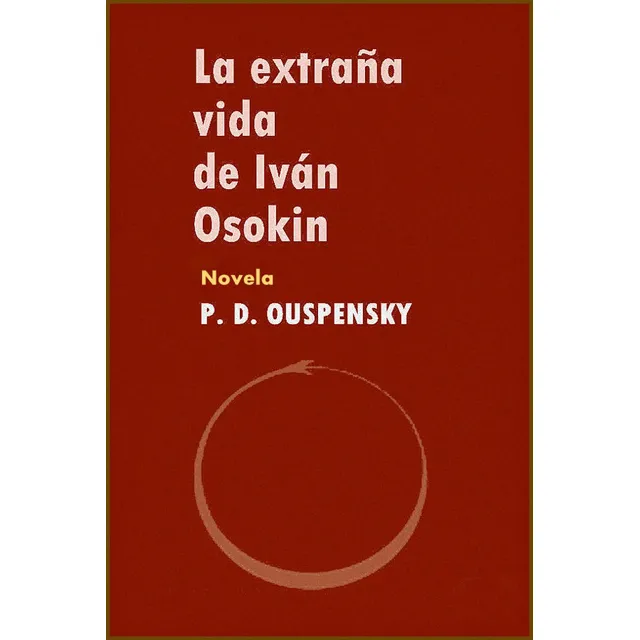 La Extraña Vida De Ivan Osokin - Ouspensky