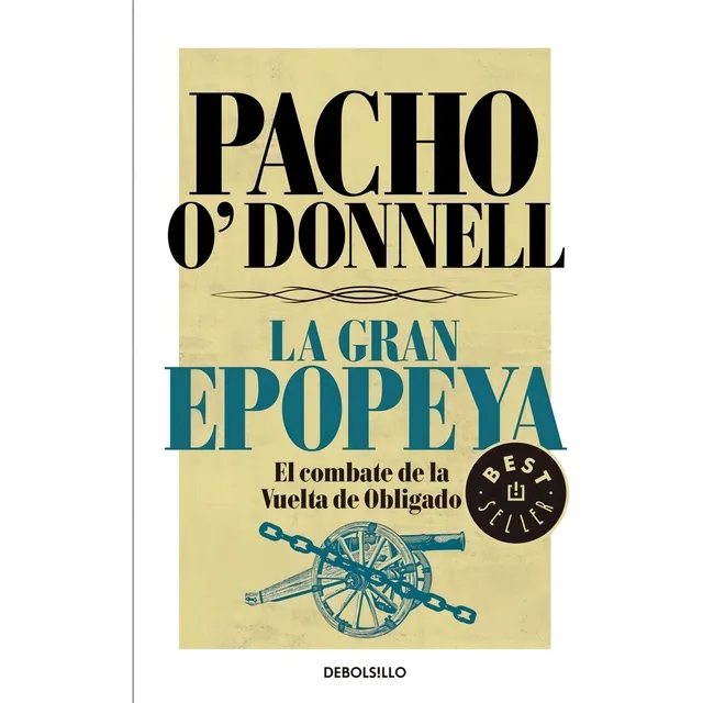 La Gran Epopeya - O'donnell, Pacho