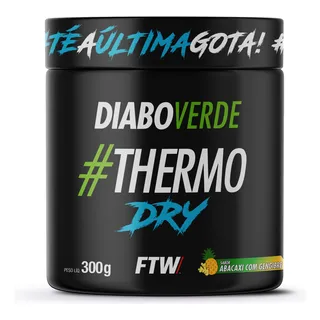 TermogĂȘnico Thermo Dry Pote 300g Sabor Abacaxi Com Gengibre Ftw - Diabo Verde TermogĂȘnico Thermo Dry Pote 300g Sabor Abacaxi Com Gengibre Ftw - Diabo Verde